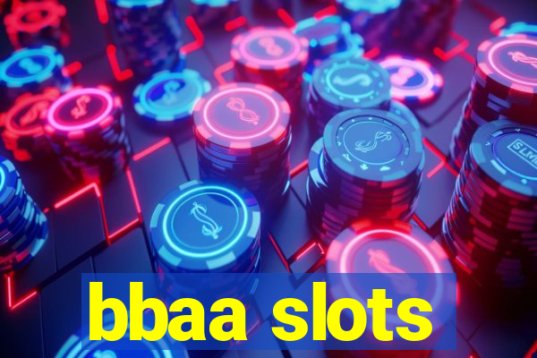 bbaa slots